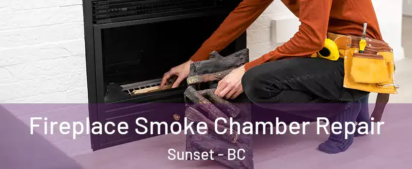  Fireplace Smoke Chamber Repair Sunset - BC