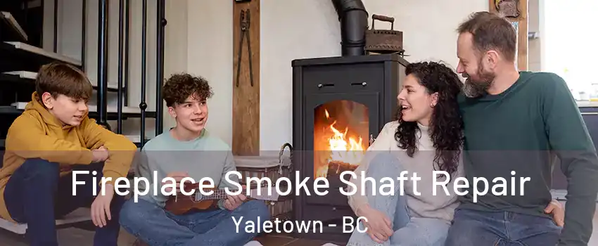  Fireplace Smoke Shaft Repair Yaletown - BC