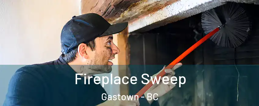  Fireplace Sweep Gastown - BC
