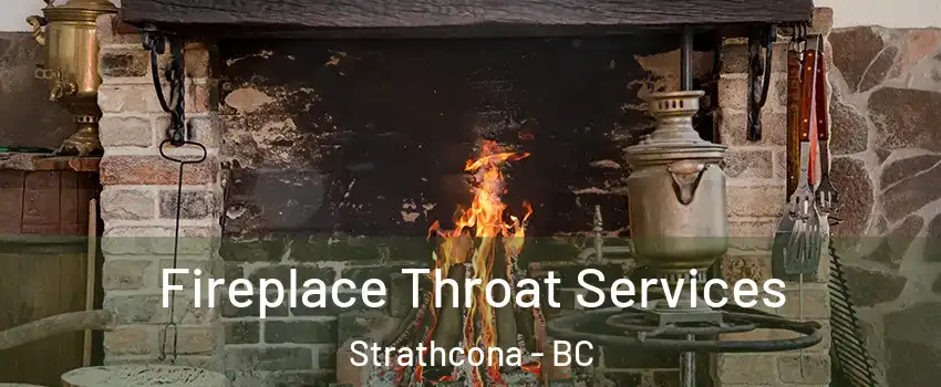  Fireplace Throat Services Strathcona - BC