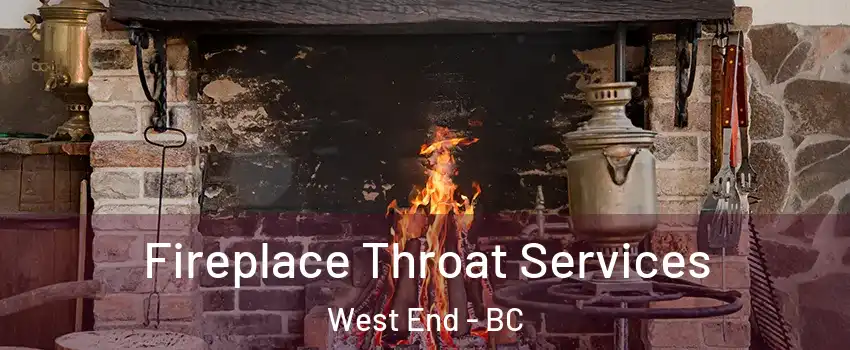  Fireplace Throat Services West End - BC