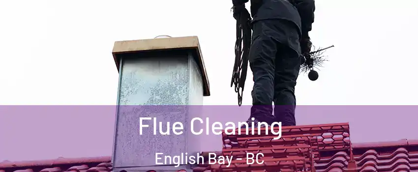  Flue Cleaning English Bay - BC