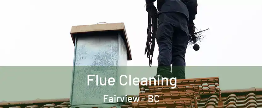  Flue Cleaning Fairview - BC