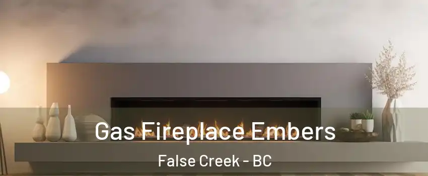  Gas Fireplace Embers False Creek - BC