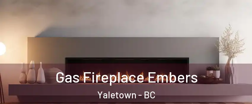 Gas Fireplace Embers Yaletown - BC