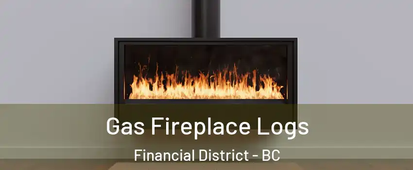  Gas Fireplace Logs Financial District - BC