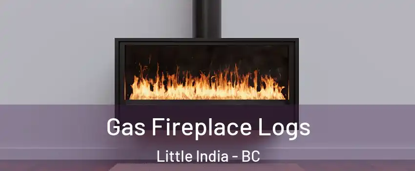  Gas Fireplace Logs Little India - BC