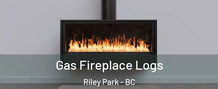  Gas Fireplace Logs Riley Park - BC