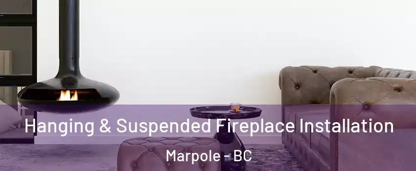  Hanging & Suspended Fireplace Installation Marpole - BC