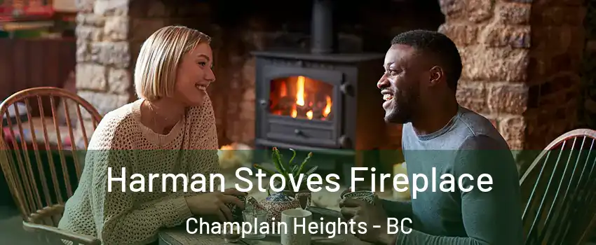  Harman Stoves Fireplace Champlain Heights - BC