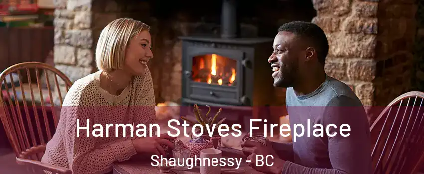  Harman Stoves Fireplace Shaughnessy - BC