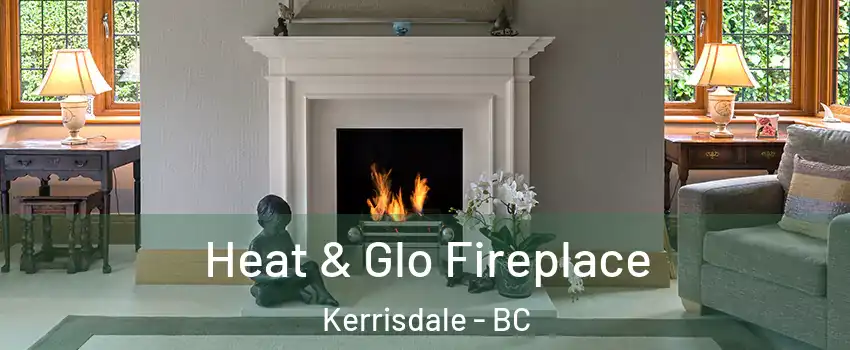  Heat & Glo Fireplace Kerrisdale - BC