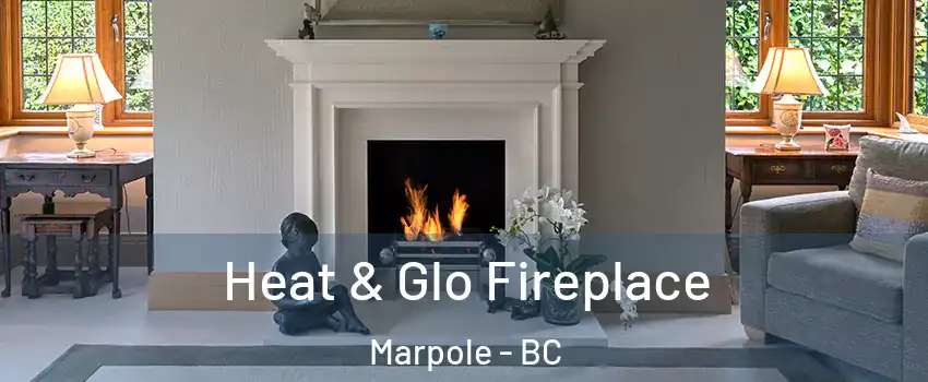  Heat & Glo Fireplace Marpole - BC