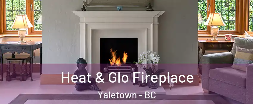 Heat & Glo Fireplace Yaletown - BC