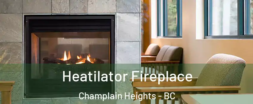  Heatilator Fireplace Champlain Heights - BC