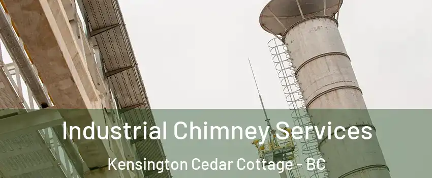  Industrial Chimney Services Kensington Cedar Cottage - BC