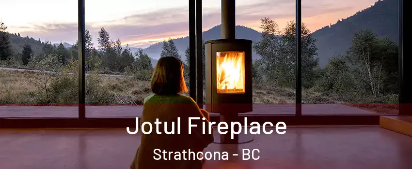  Jotul Fireplace Strathcona - BC