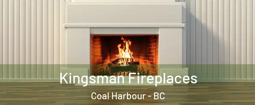  Kingsman Fireplaces Coal Harbour - BC