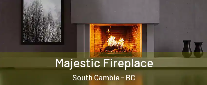  Majestic Fireplace South Cambie - BC