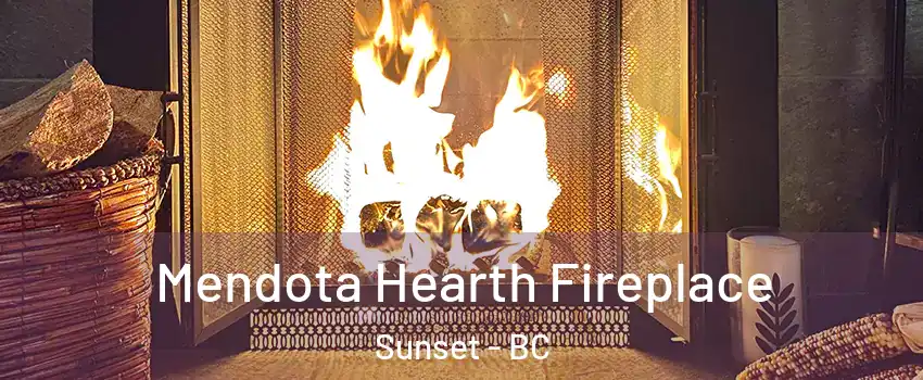  Mendota Hearth Fireplace Sunset - BC