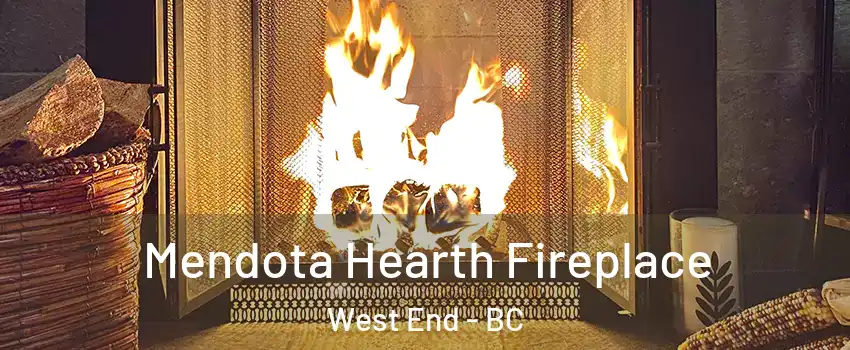  Mendota Hearth Fireplace West End - BC