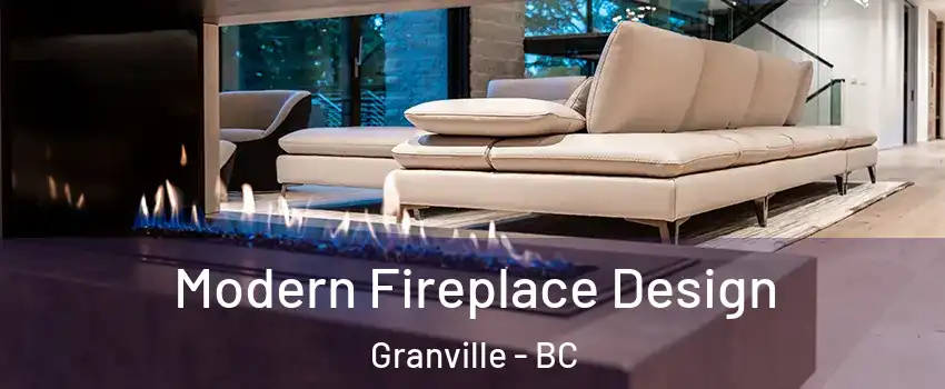 Modern Fireplace Design Granville - BC