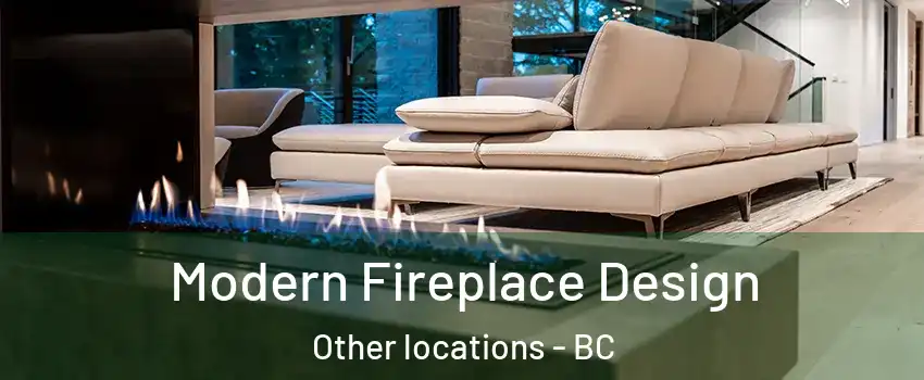  Modern Fireplace Design Other locations - BC