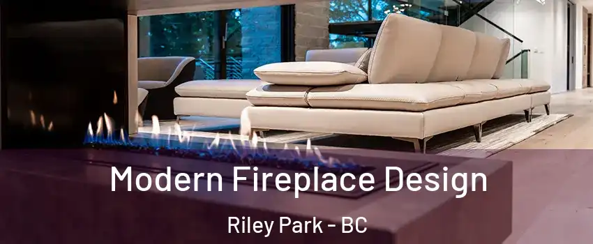 Modern Fireplace Design Riley Park - BC