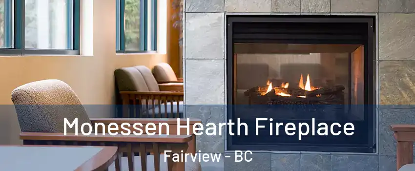  Monessen Hearth Fireplace Fairview - BC
