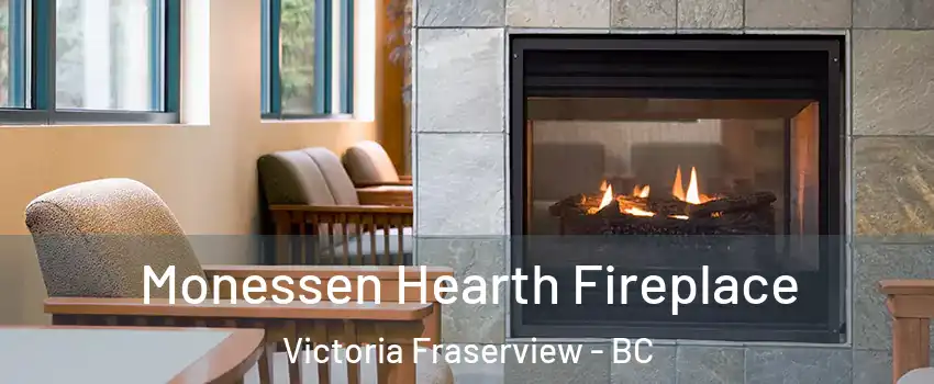  Monessen Hearth Fireplace Victoria Fraserview - BC