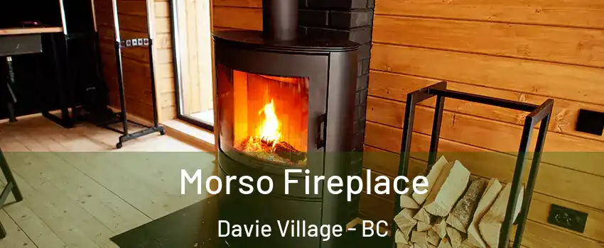  Morso Fireplace Davie Village - BC