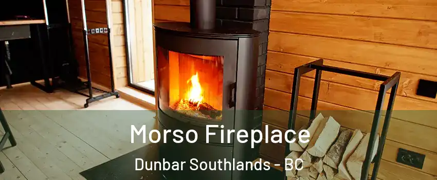  Morso Fireplace Dunbar Southlands - BC