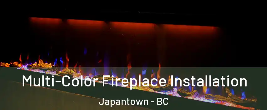  Multi-Color Fireplace Installation Japantown - BC
