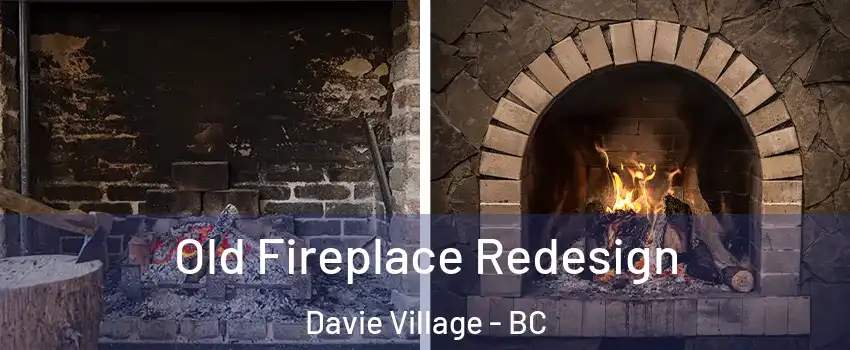  Old Fireplace Redesign Davie Village - BC