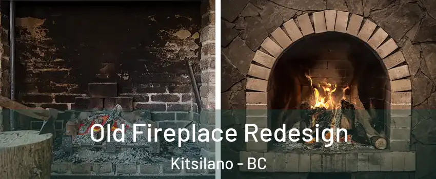  Old Fireplace Redesign Kitsilano - BC