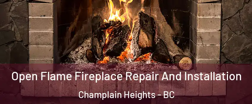  Open Flame Fireplace Repair And Installation Champlain Heights - BC