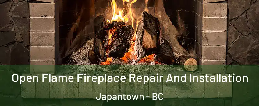  Open Flame Fireplace Repair And Installation Japantown - BC
