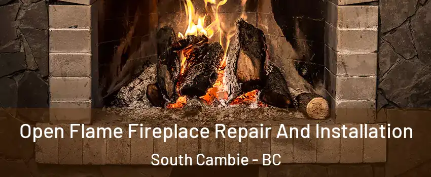  Open Flame Fireplace Repair And Installation South Cambie - BC