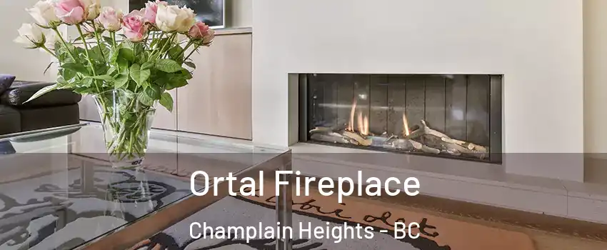 Ortal Fireplace Champlain Heights - BC