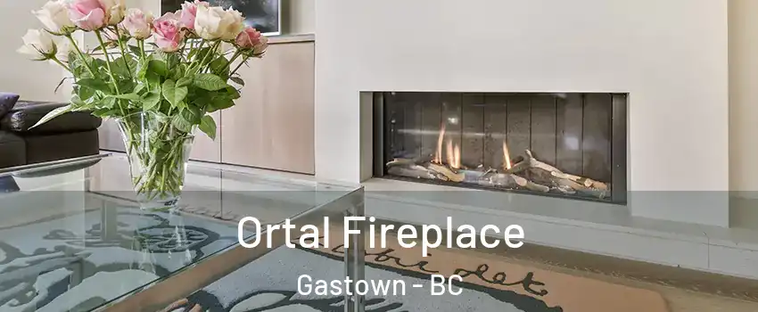 Ortal Fireplace Gastown - BC