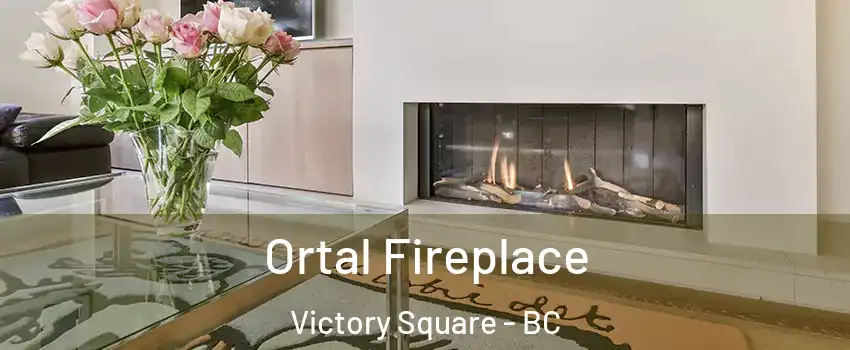 Ortal Fireplace Victory Square - BC