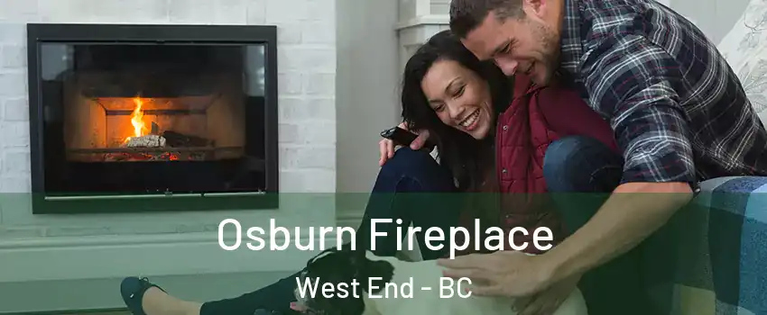  Osburn Fireplace West End - BC