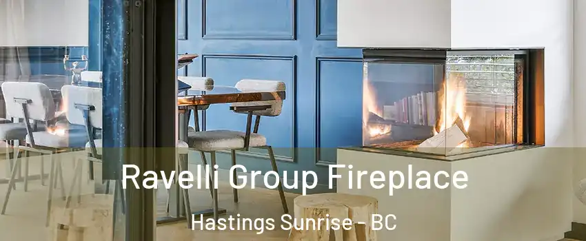  Ravelli Group Fireplace Hastings Sunrise - BC