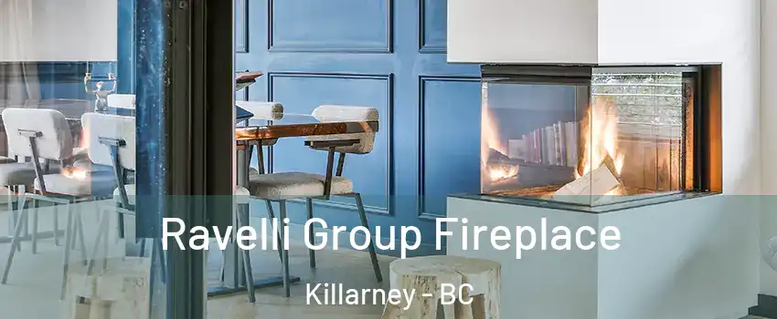  Ravelli Group Fireplace Killarney - BC
