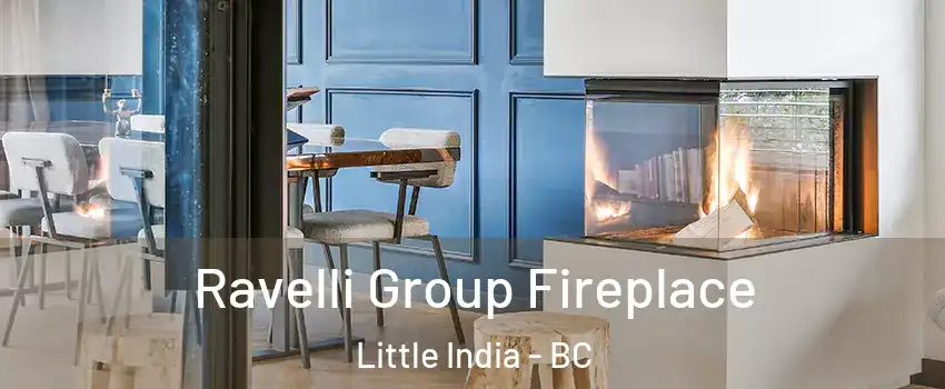 Ravelli Group Fireplace Little India - BC