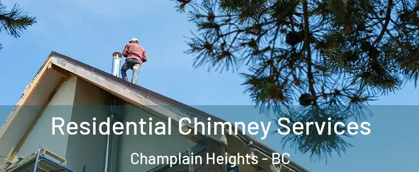  Residential Chimney Services Champlain Heights - BC