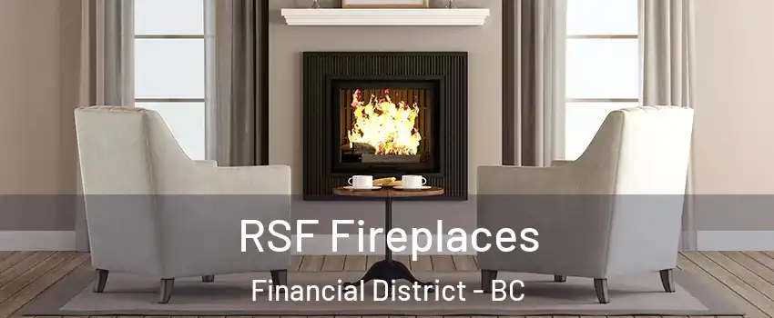 RSF Fireplaces Financial District - BC