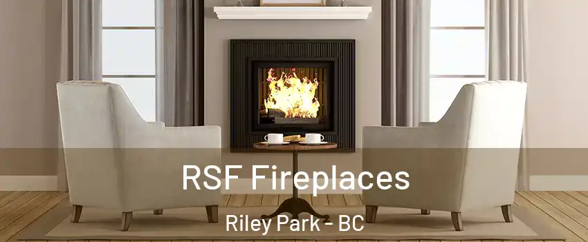  RSF Fireplaces Riley Park - BC