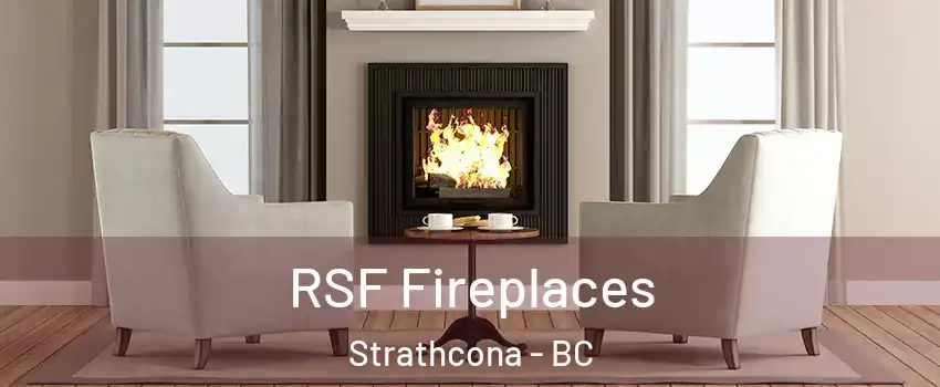  RSF Fireplaces Strathcona - BC