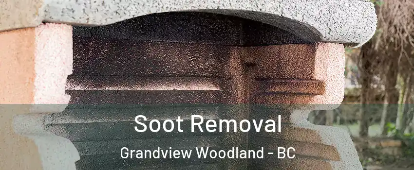  Soot Removal Grandview Woodland - BC